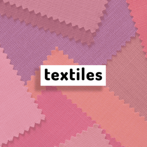 Textiles